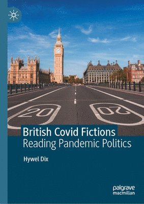 Hywel Dix - British Covid Fictions, Inbunden