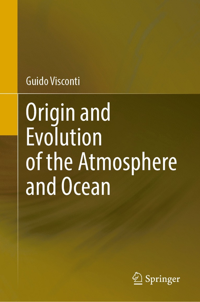 Origin and Evolution of the Atmosphere and Ocean