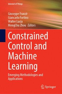 bokomslag Constrained Control and Machine Learning: Emerging Methodologies and Applications