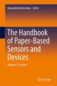bokomslag The Handbook of Paper-Based Sensors and Devices: Volume 2: Sensors