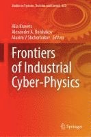 bokomslag Frontiers of Industrial Cyber-Physics