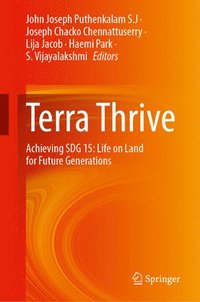 bokomslag Terra Thrive: Achieving Sdg 15: Life on Land for Future Generations