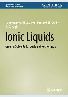bokomslag Ionic Liquids: Greener Solvents for Sustainable Chemistry