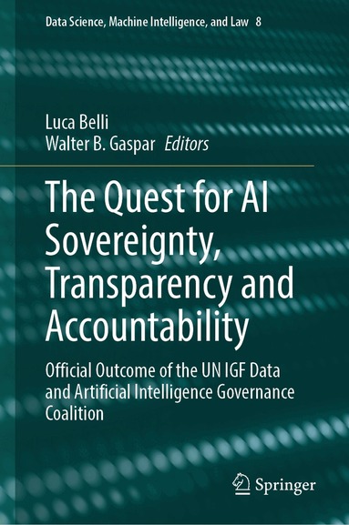 Luca Belli, Walter B. Gaspar - Quest for AI Sovereignty, Transparency and Accountability, Inbunden