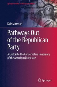 bokomslag Pathways Out of the Republican Party