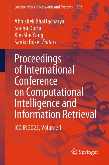 Abhishek Bhattacharya, Soumi Dutta, Xin-She Yang, Sanku Bose - Proceedings of International Conference on Computational Intelligence and Information Retrieval, Häftad