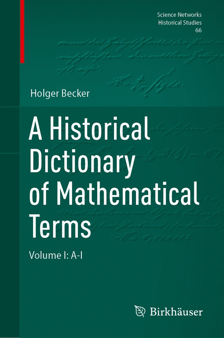 Holger Becker - Historical Dictionary of Mathematical Terms, Inbunden