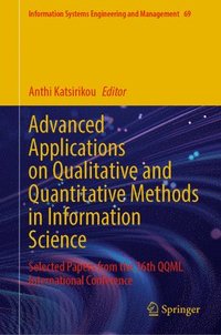 bokomslag Advanced Applications on Qualitative and Quantitative Methods in Information Science