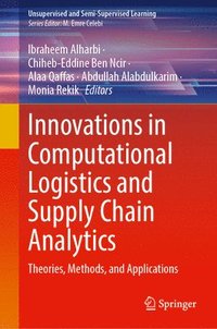 bokomslag Innovations in Computational Logistics and Supply Chain Analytics: Theories, Methods, and Applications
