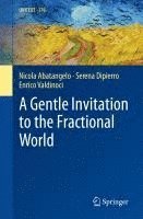 bokomslag A Gentle Invitation to the Fractional World
