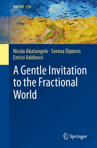 Nicola Abatangelo, Serena Dipierro, Enrico Valdinoci - Gentle Invitation to the Fractional World, Häftad