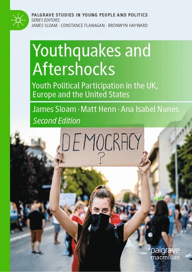 James Sloam, Matt Henn, Ana Isabel Nunes - Youthquakes and Aftershocks, Inbunden