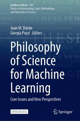 bokomslag Philosophy of Science for Machine Learning: Core Issues and New Perspectives