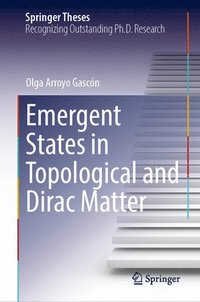 bokomslag Emergent States in Topological and Dirac Matter