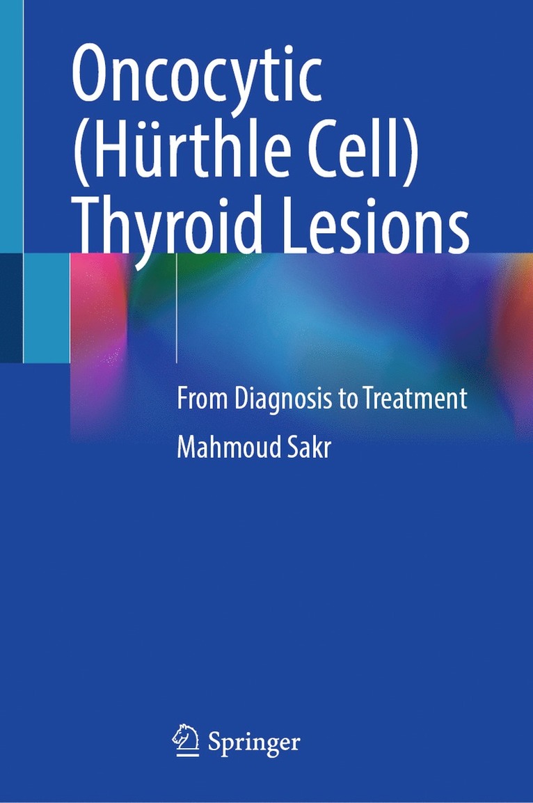 Oncocytic (Hürthle Cell) Thyroid Lesions
