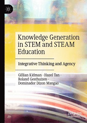 bokomslag Knowledge Generation in STEM and STEAM Education