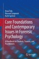 bokomslag Core Foundations and Contemporary Issues in Forensic Psychology: A Handbook for Students, Trainees, and Practitioners