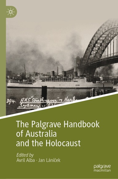 Avril Alba, Jan Láníček - Palgrave Handbook of Australia and the Holocaust, Inbunden