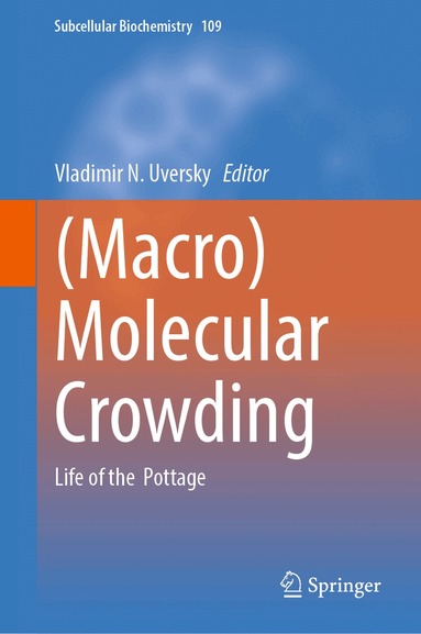 Vladimir N. Uversky - (Macro)Molecular Crowding, Inbunden