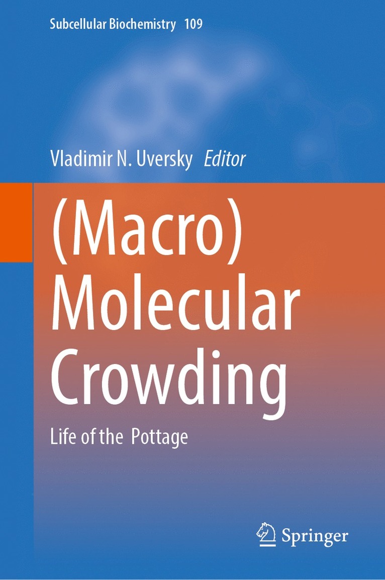Vladimir N. Uversky - (Macro)Molecular Crowding, Inbunden