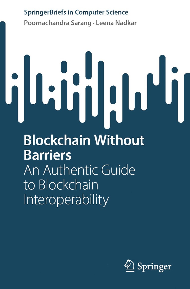 Poornachandra Sarang, Leena Nadkar - Blockchain Without Barriers, Häftad