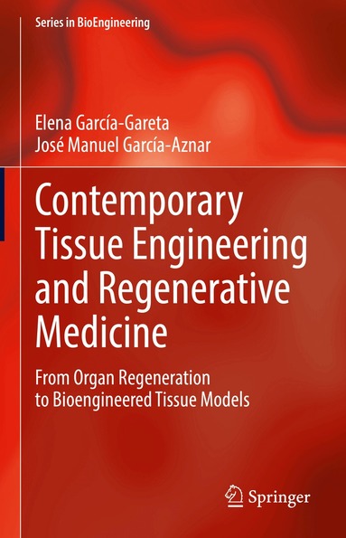 Elena García-Gareta, José Manuel García-Aznar - Contemporary Tissue Engineering and Regenerative Medicine, Inbunden