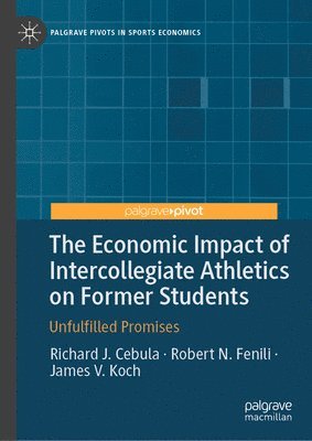 bokomslag Economic Impact of Intercollegiate Athletics on Former Students