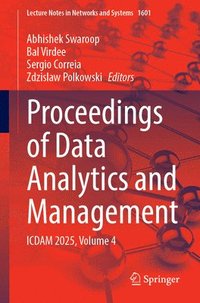 bokomslag Proceedings of Data Analytics and Management: Icdam 2025, Volume 4