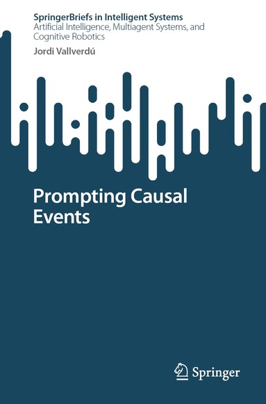 Jordi Vallverdú - Prompting Causal Events, Häftad