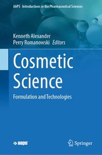 bokomslag Cosmetic Science: Formulation and Technologies