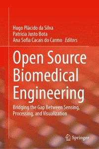 bokomslag Open Source Biomedical Engineering: Bridging the Gap Between Sensing, Processing, and Visualization