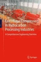 bokomslag Centrifugal Compressors in Hydrocarbon Processing Industries