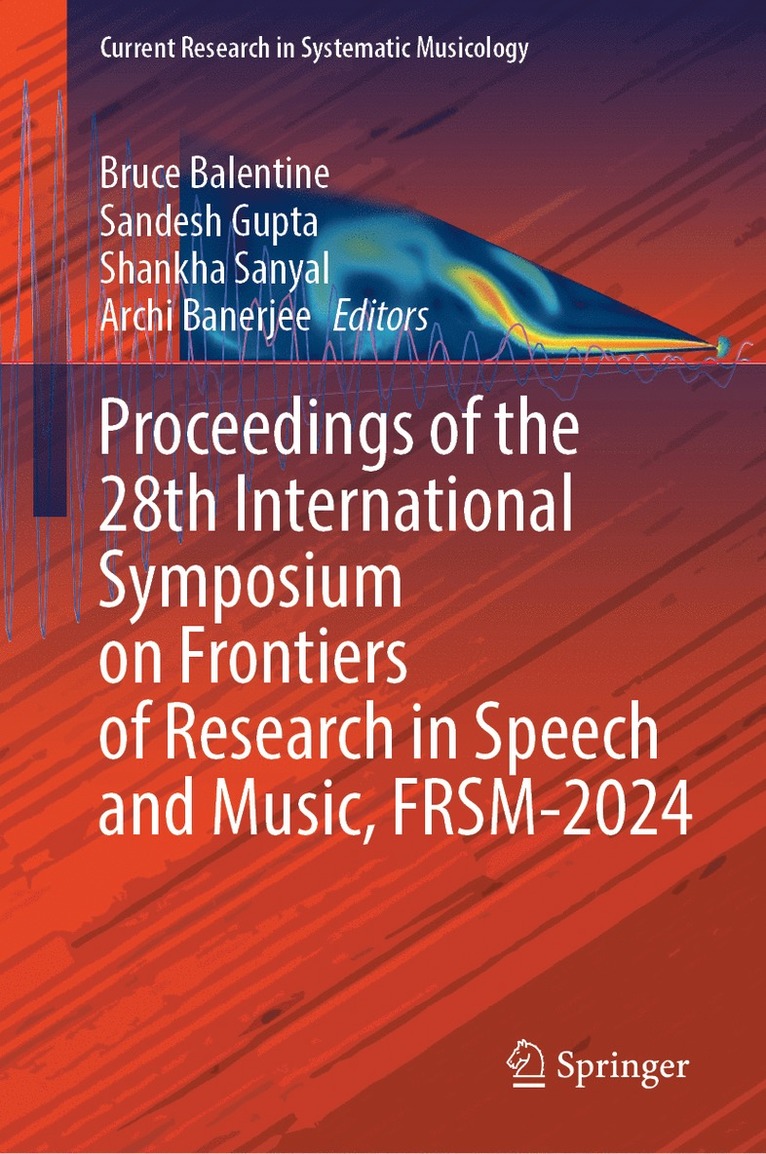 Proceedings of the 28th International Symposium on Frontiers of Research in Speech and Music, FRSM-2024