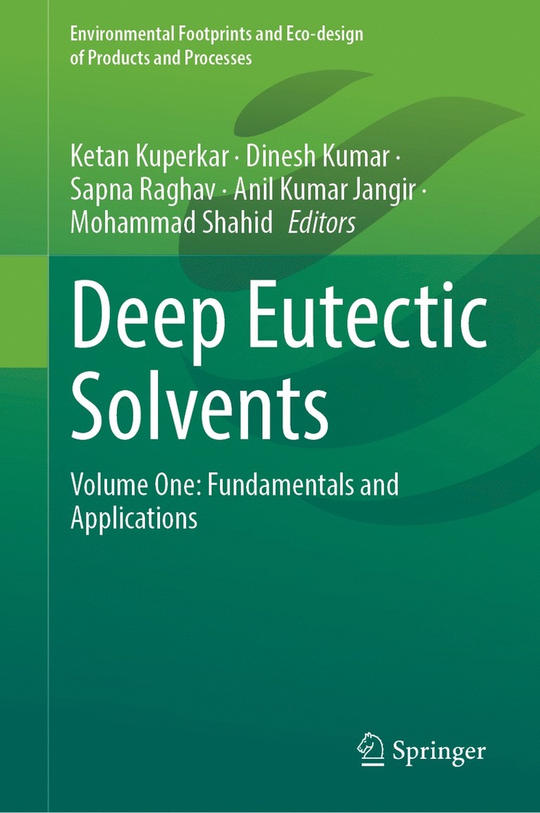 Ketan Kuperkar, Dinesh Kumar, Sapna Raghav, Anil Kumar Jangir, Mohammad Shahid - Deep Eutectic Solvents, Inbunden