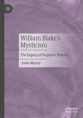 bokomslag William Blake's Mysticism