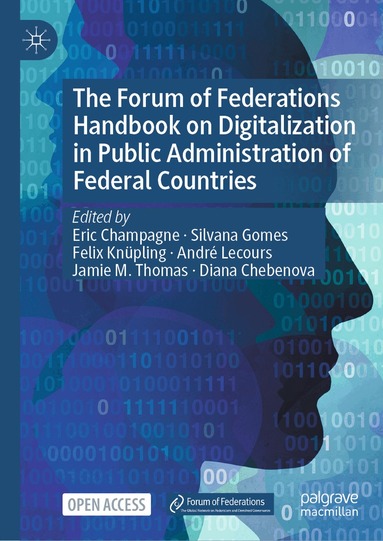 Eric Champagne, Silvana Gomes, Felix Knüpling, André Lecours, Jamie M. Thomas, Diana Chebenova - Forum of Federations Handbook on Digitalization in Public Administration of Federal Countries, Inbunden