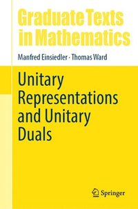 bokomslag Unitary Representations and Unitary Duals