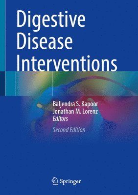 Baljendra S. Kapoor, Jonathan M. Lorenz - Digestive Disease Interventions, Inbunden