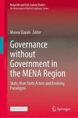 Moosa Elayah - Governance without Government in the MENA Region, Inbunden