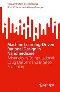 bokomslag Machine Learning-Driven Rational Design in Nanomedicine