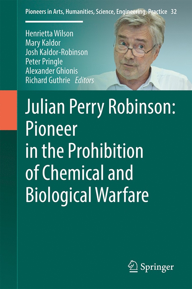 Julian Perry Robinson: Pioneer in the Prohibition of Chemical and Biological Warfare