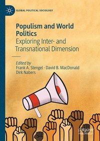 bokomslag Populism and World Politics: Exploring Inter- And Transnational Dimensions