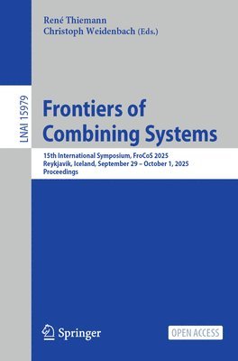 René Thiemann, Christoph Weidenbach - Frontiers of Combining Systems, Häftad