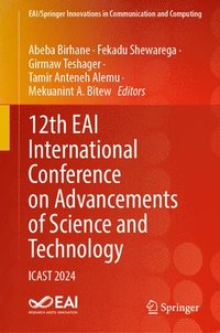 bokomslag 12th EAI International Conference on Advancements of Science and Technology