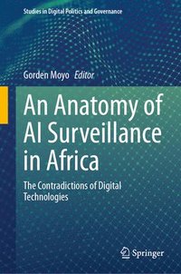 bokomslag Anatomy of AI Surveillance in Africa