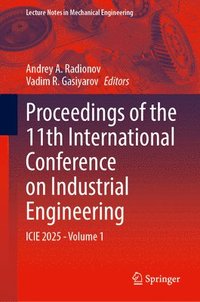 bokomslag Proceedings of the 11th International Conference on Industrial Engineering