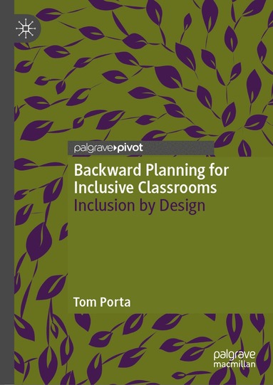 Tom Porta - Backward Planning for Inclusive Classrooms, Inbunden