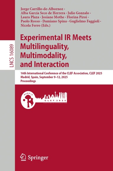 Jorge Carrillo-de-Albornoz, Alba García Seco de Herrera, Julio Gonzalo, Laura Plaza, Josiane Mothe, Florina Piroi, Paolo Rosso, Damiano Spina, Guglielmo Faggioli, Nicola Ferro - Experimental IR Meets Multilinguality, Multimodality, and Interaction, Häftad