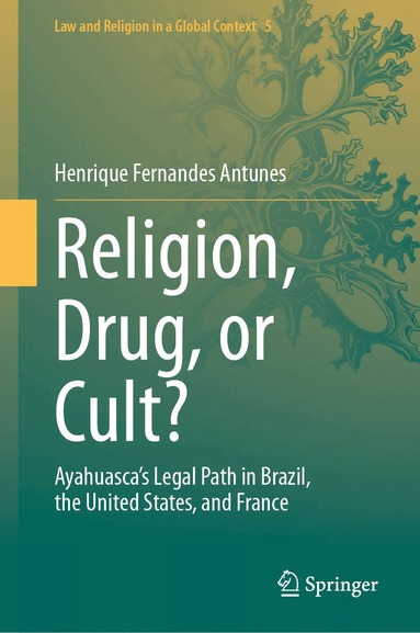 Henrique Fernandes Antunes - Religion, Drug, or Cult?, Inbunden