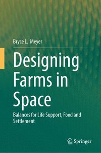 bokomslag Designing Farms in Space